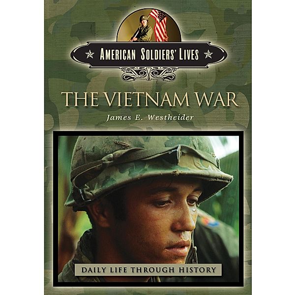 The Vietnam War, James Edward Westheider