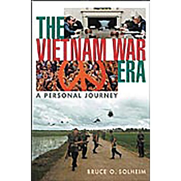 The Vietnam War Era, Bruce O. Solheim