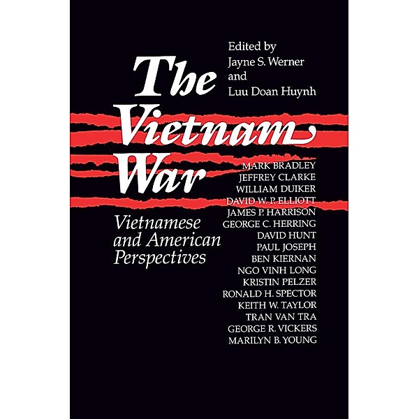 The Vietnam War: Vietnamese and American Perspectives, Jayne Werner, Luu Doan Huynh