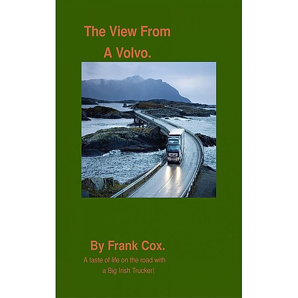 The View From A Volvo, Frank Cox