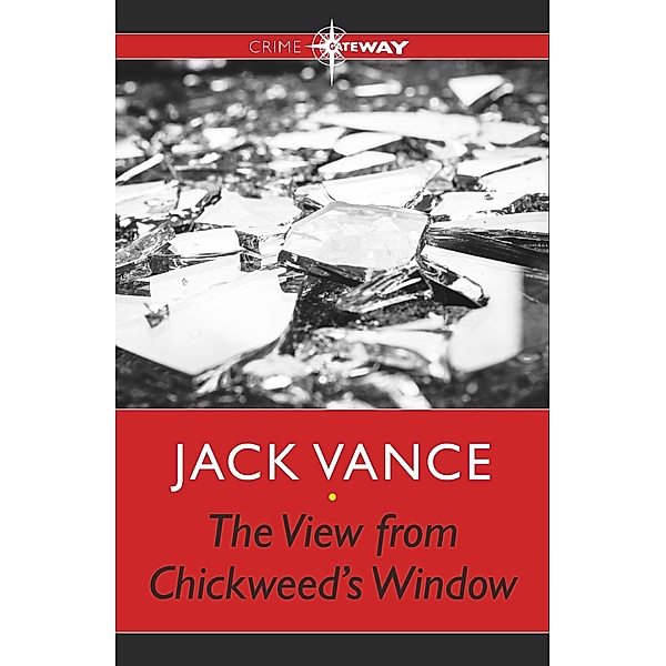 The View from Chickweed's Window, Jack Vance