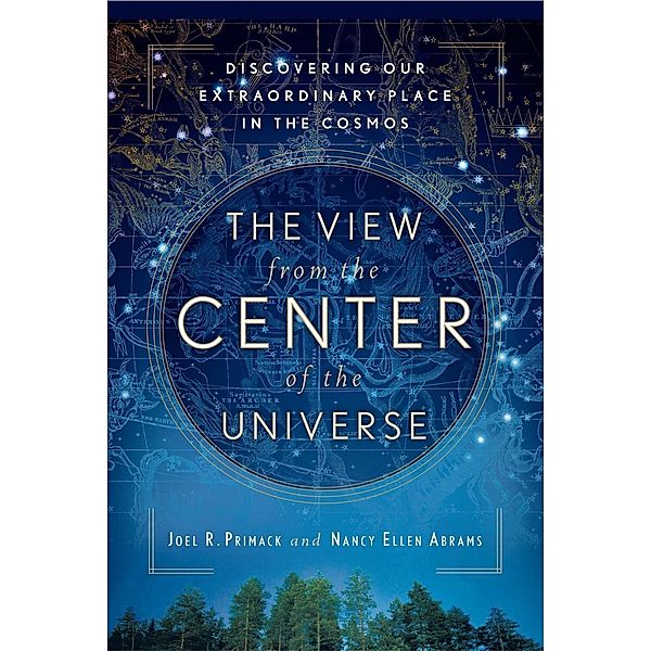 The View From the Center of the Universe, Joel R. Primack, Nancy Ellen Abrams