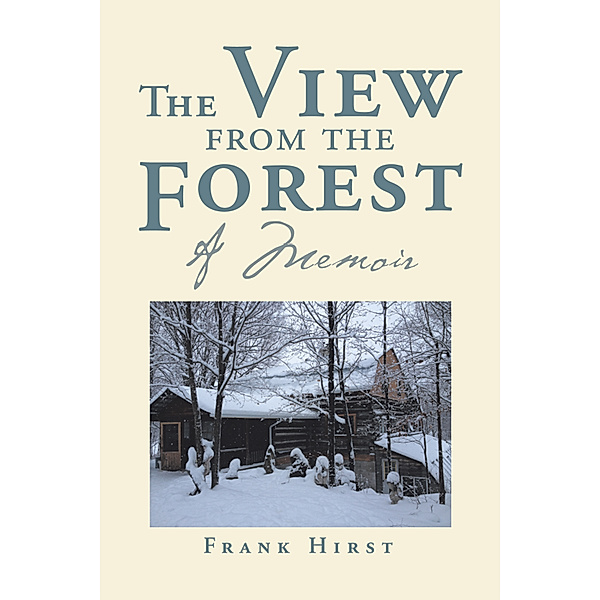 The View from the Forest, Frank Hirst