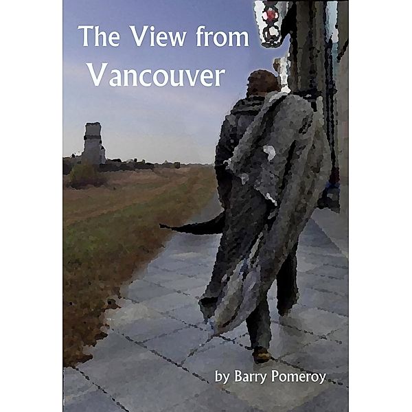 The View from Vancouver, Barry Pomeroy