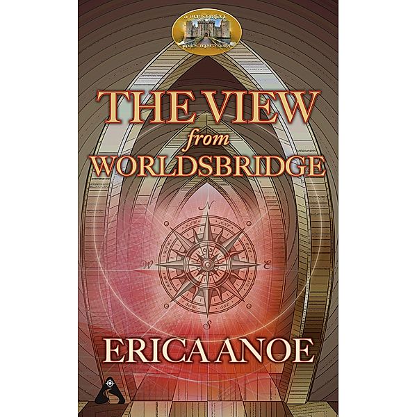 The View From Worldsbridge: A Road's Beloved Short Story / Road's Beloved, Erica Anoe