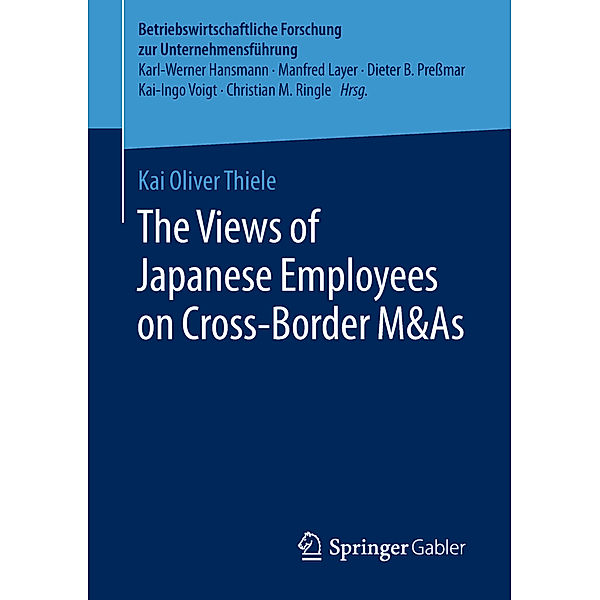 The Views of Japanese Employees on Cross-Border M&As, Kai Oliver Thiele