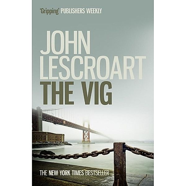 The Vig (Dismas Hardy series, book 2) / Dismas Hardy, John Lescroart