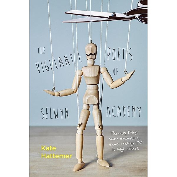 The Vigilante Poets of Selwyn Academy, Kate Hattemer