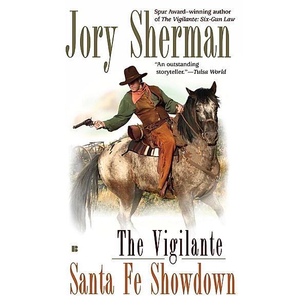 The Vigilante: Santa Fe Showdown / The Vigilante Bd.3, Jory Sherman