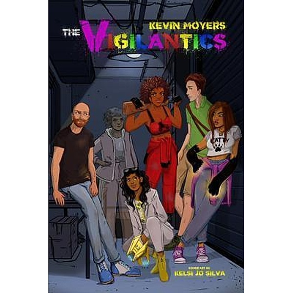 The Vigilantics / The Vigilantics Bd.1, Kevin Moyers