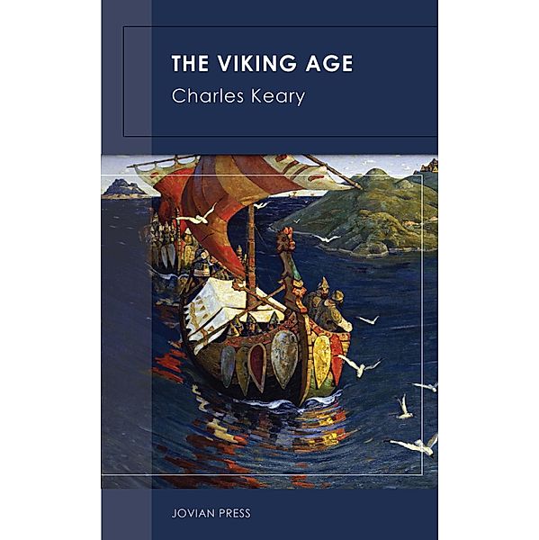 The Viking Age, Charles Keary