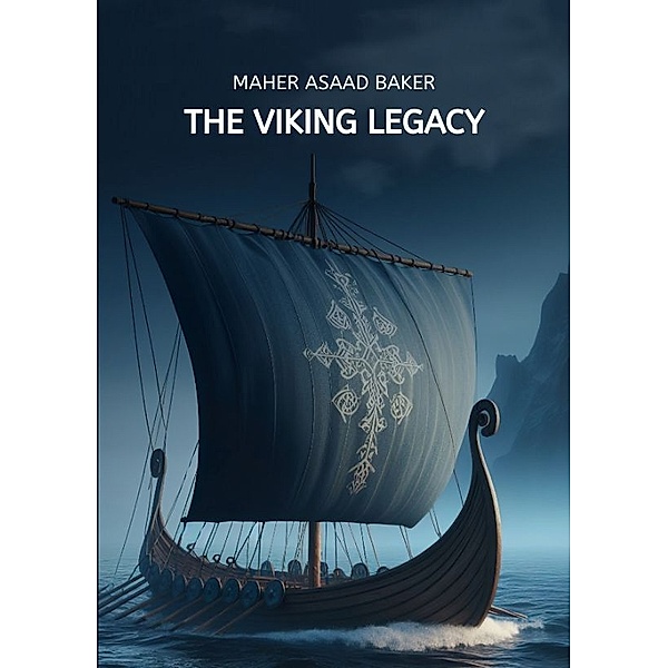 The Viking Legacy, Maher Asaad Baker