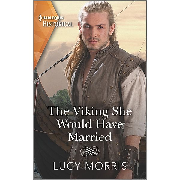 The Viking She Would Have Married / Shieldmaiden Sisters Bd.1, Lucy Morris