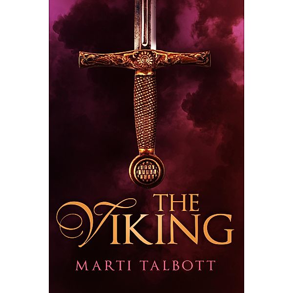 The Viking (The Viking Series, #1) / The Viking Series, Marti Talbott