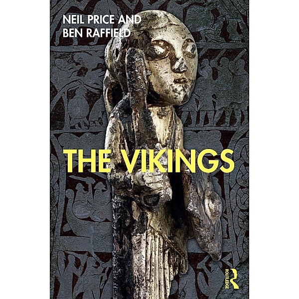 The Vikings, Neil Price, Ben Raffield