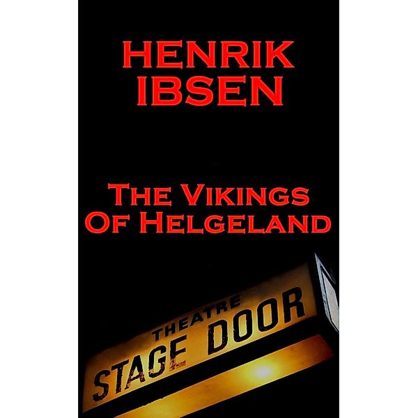 The Vikings of Helgeland(1858) / 6, Henrik Ibsen