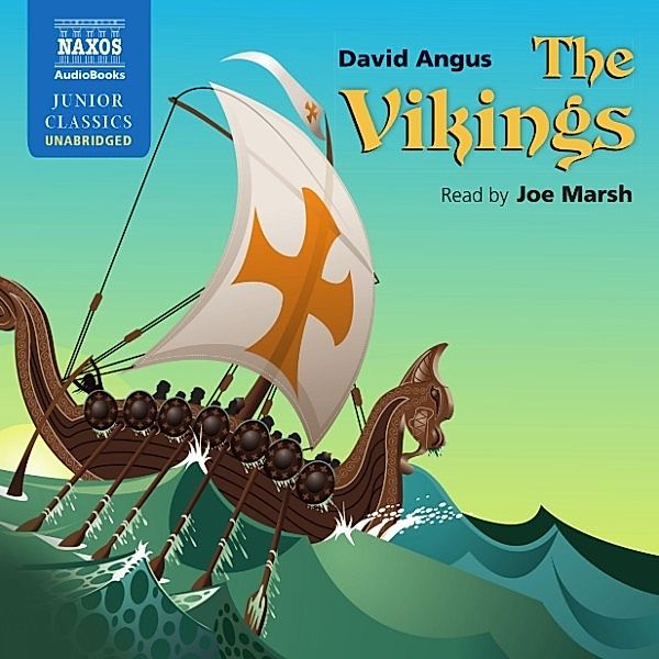 The Vikings (Unabridged), David Angus