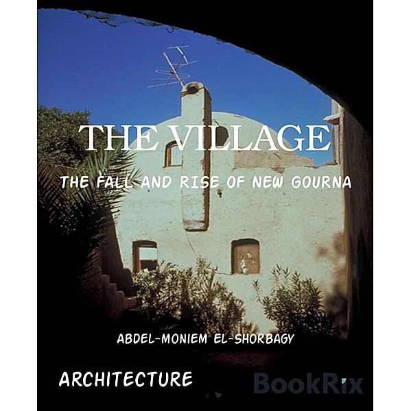 THE VILLAGE, Abdel-moniem El-Shorbagy