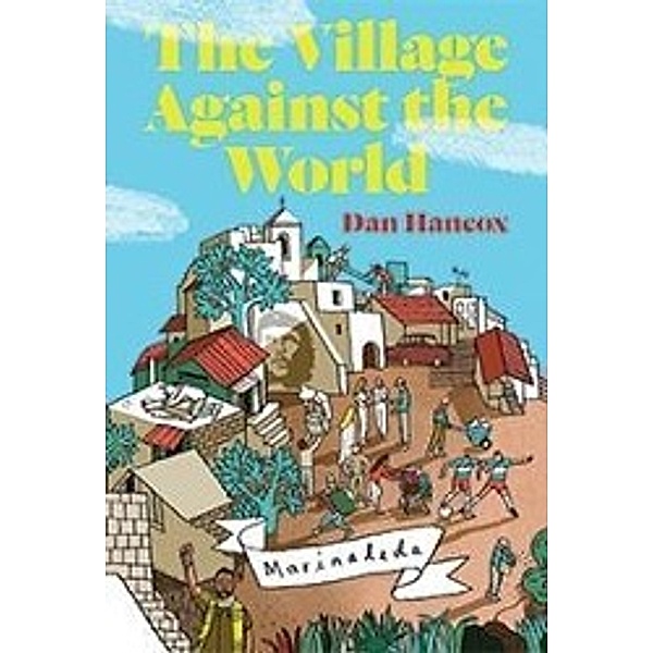 The Village Against the World, Dan Hancox