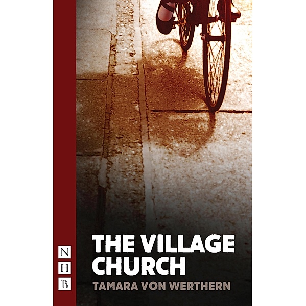 The Village Church (NHB Modern Plays), Tamara Von Werthern