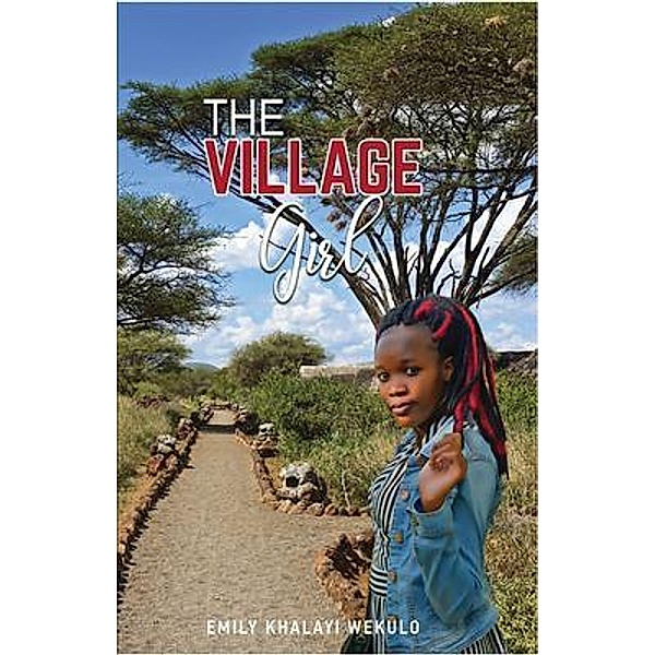 The Village Girl, Emily Khalayi Wekulo