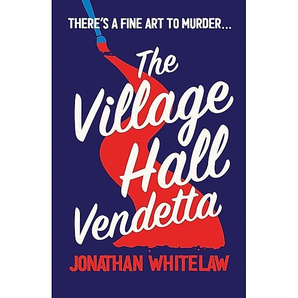 The Village Hall Vendetta, Jonathan Whitelaw