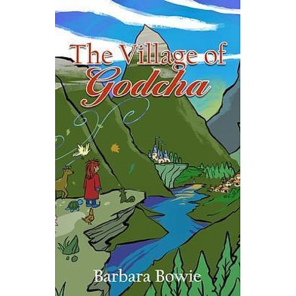 The Village of Godcha, Barbara Bowie