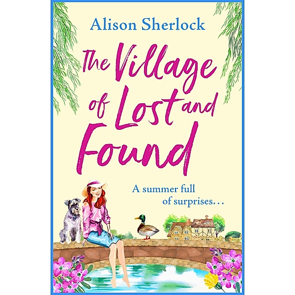 The Village of Lost and Found / The Riverside Lane Series Bd.2, Alison Sherlock