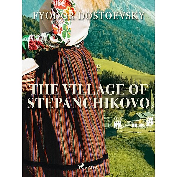 The Village of Stepanchikovo, Fyodor Dostoevsky