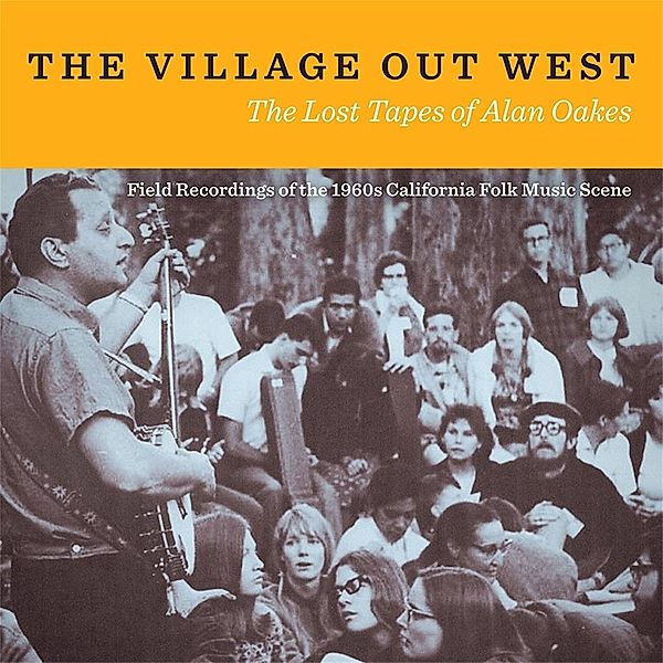 The Village Out West: The Lost Tapes of Alan Oakes, Diverse Interpreten