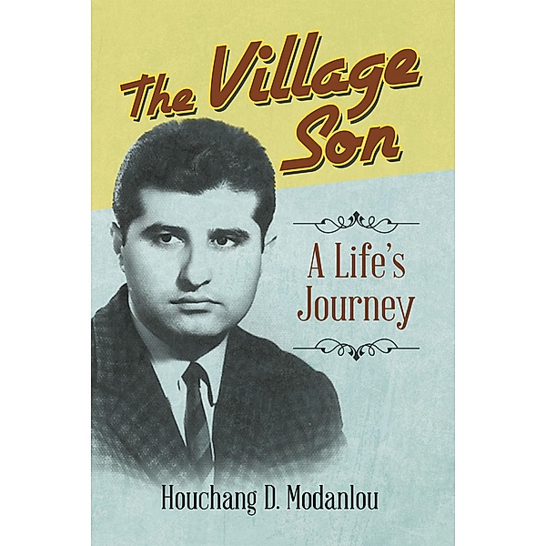 The Village Son, Houchang D. Modanlou