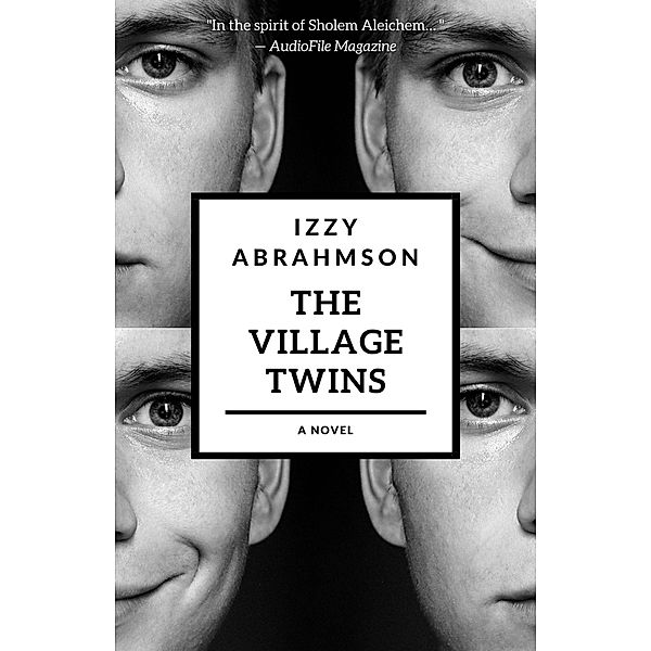 The Village Twins (The Village Life, #1) / The Village Life, Izzy Abrahmson