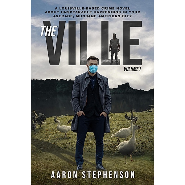 The Ville Volume I Part 1 and 2, Aaron Stephenson