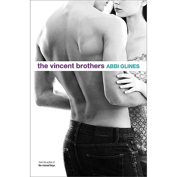 The Vincent Brothers, Abbi Glines