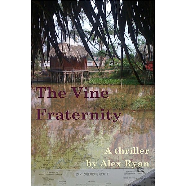 The Vine Fraternity (Bruce Highland, #4) / Bruce Highland, Alex Ryan