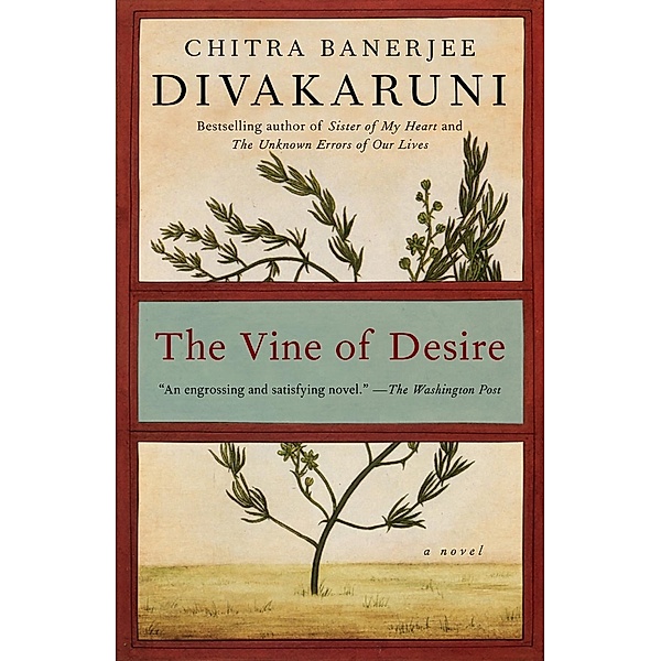 The Vine of Desire, Chitra Banerjee Divakaruni