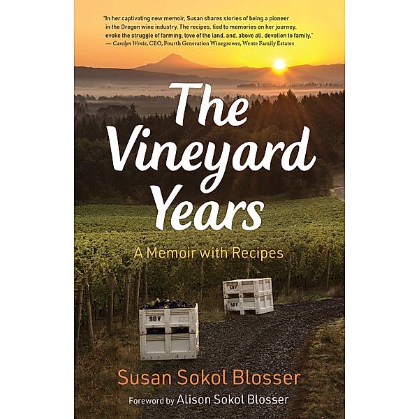 The Vineyard Years, Susan Sokol Blosser