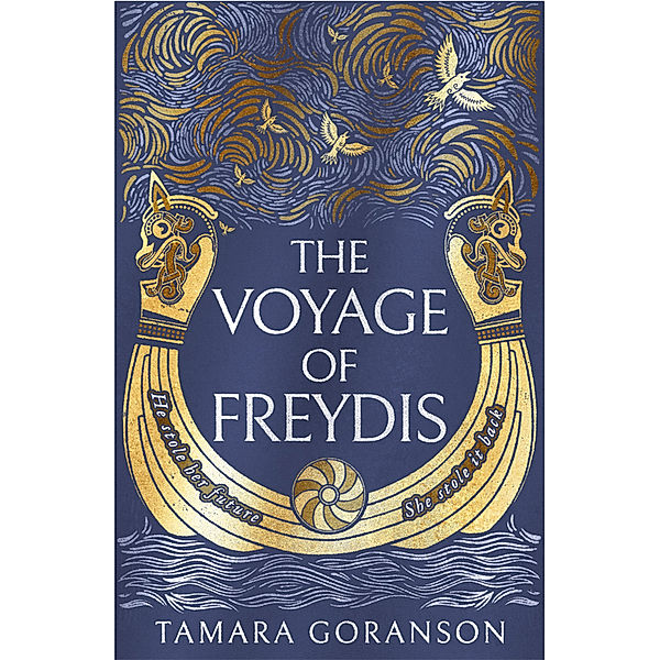 The Vinland Viking Saga / Book 1 / The Voyage of Freydis, Tamara Goranson