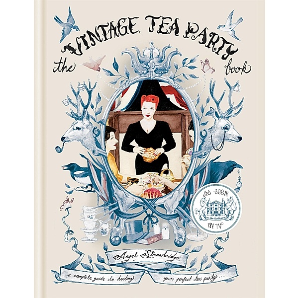 The Vintage Tea Party Book, Angel Adoree