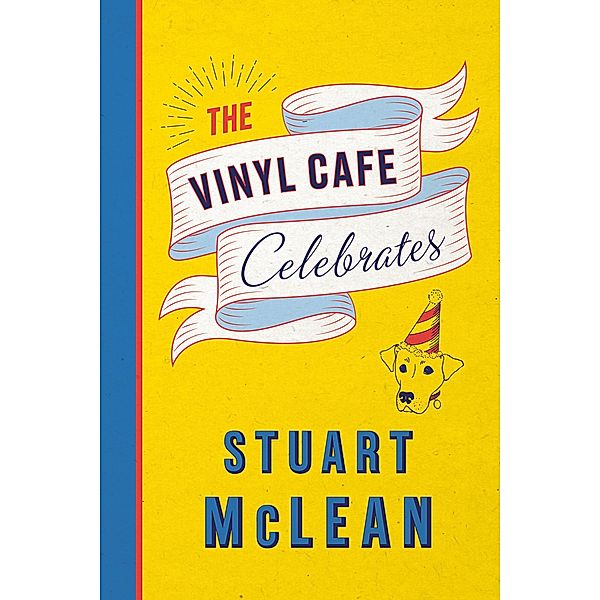 The Vinyl Cafe Celebrates, Stuart Mclean