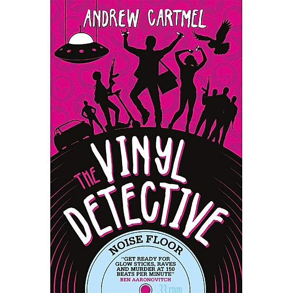 The Vinyl Detective - Noise Floor (Vinyl Detective 7) / The Vinyl Detective Mysteries Bd.7, Andrew Cartmel