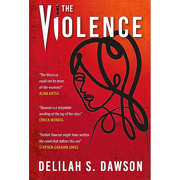 The Violence, Delilah S Dawson