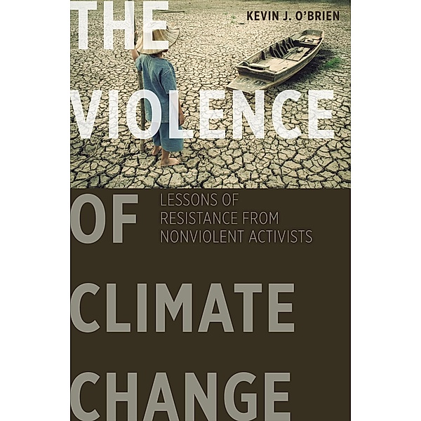 The Violence of Climate Change, Kevin J. O'Brien