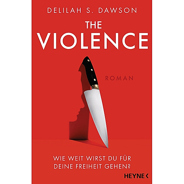 The Violence - Wie weit wirst du für deine Freiheit gehen?, Delilah Dawson