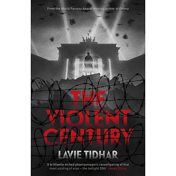 The Violent Century, Lavie Tidhar