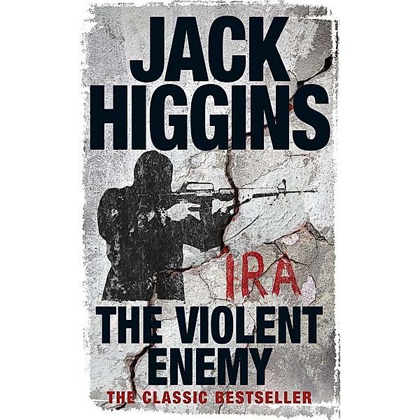 The Violent Enemy, Jack Higgins