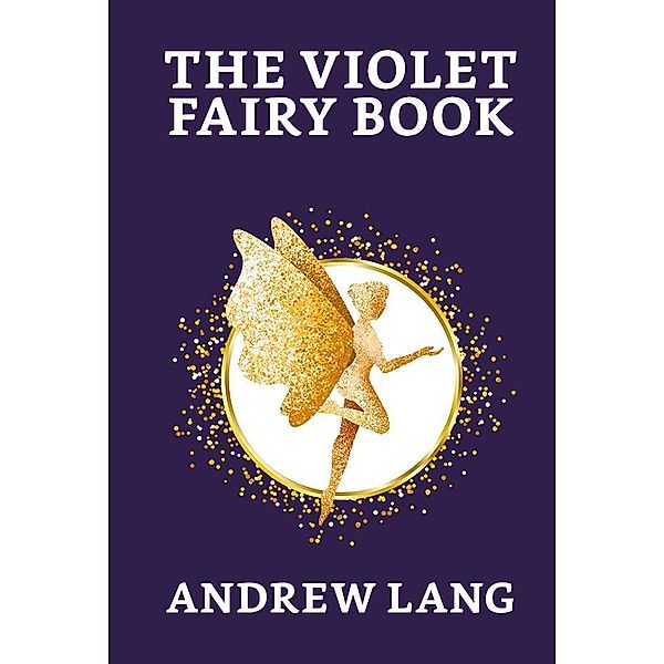 The Violet Fairy Book / True Sign Publishing House, Andrew Lang