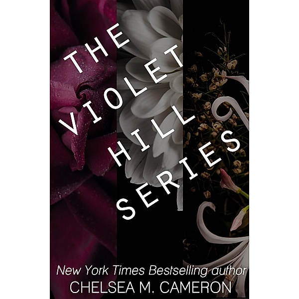 The Violet Hill Series / Violet Hill, Chelsea M. Cameron