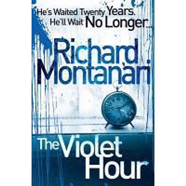 The Violet Hour, Richard Montanari
