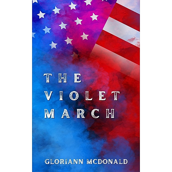 The Violet March, Gloriann McDonald